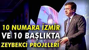NİHAT ZEYBEKCİ İZMİR'E NE VAAT ETTİ?