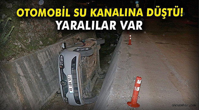 Otomobil su kanalına düştü! Yaralılar var