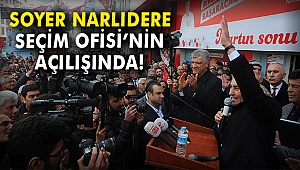 Tunç Soyer Narlıdere Seçim Ofisi'nin açılışında!