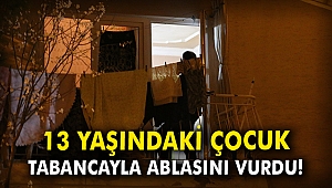 13 yaşındaki çocuk tabancayla ablasını vurdu!