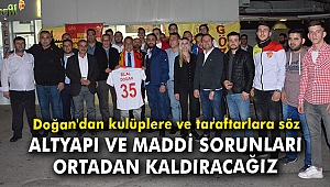 AK Partili Doğan: Altyapı ve maddi sorunları ortadan kaldıracağız