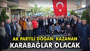 AK Partili Doğan: Kazanan Karabağlar olacak