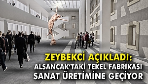Alsancak’taki tekel fabrikası, “sanat üretimi”ne geçiyor