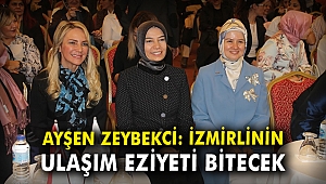 Ayşen Zeybekci: İzmirli'nin ulaşım eziyeti bitecek