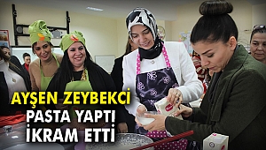 Ayşen Zeybekci pasta yaptı, ikram etti