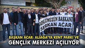 Başkan Acar: Aliağa'ya Kent Parkı ve Gençlik Merkezi açılıyor