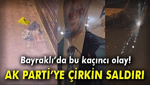 BAYRAKLI’DA AK PARTİ’YE ÇİRKİN SALDIRI; 2 YARALI