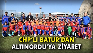 CHP'li Batur’dan Altınordu’ya ziyaret