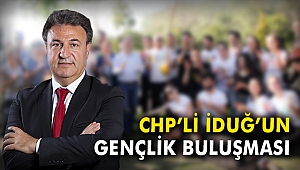 CHP'li İduğ’un gençlik buluşması