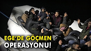 Ege'de göçmen operasyonu!
