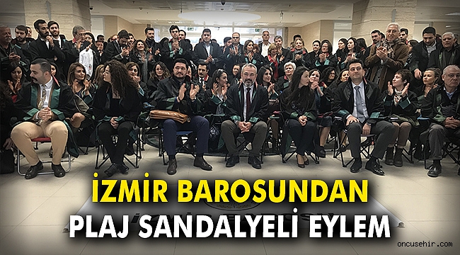 İzmir Barosundan plaj sandalyeli eylem