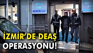 İzmir'de DEAŞ operasyonu!