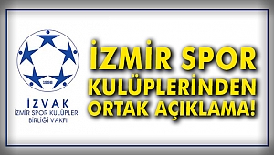 İzmir spor kulüplerinden ortak açıklama!
