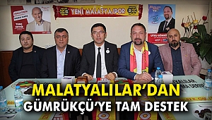 Malatyalılar'dan Gümrükçü'ye tam destek