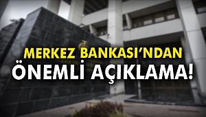 Merkez Bankası'ndan önemli açıklama!