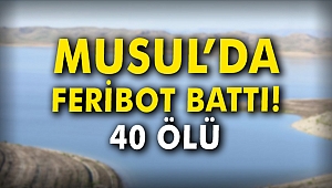 Musul'da feribot battı: 40 ölü