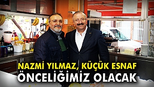 Nazmi Yılmaz: Küçük esnaf önceliğimiz olacak