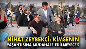 Nihat Zeybekci: Kimsenin yaşantısına müdahale edilmeyecek