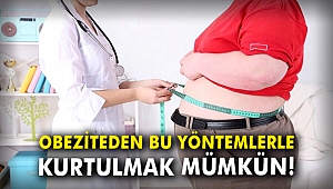 Obeziteden bu yöntemlerle kurtulmak mümkün!