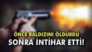 Önce baldızını öldürdü sonra intihar etti!