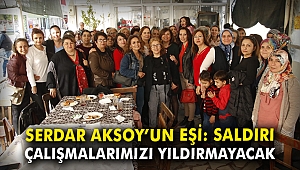 Serdar Aksoy'un eşi: Saldırı, çalışmalarımızı yıldırmayacak