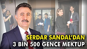 Serdar Sandal'dan 3 bin 500 gence mektup