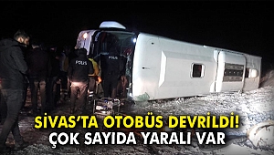Sivas'ta yolcu otobüsü devrildi: Çok sayıda yaralı var