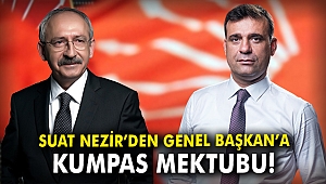 Suat Nezir'den Genel Başkan'a kumpas mektubu