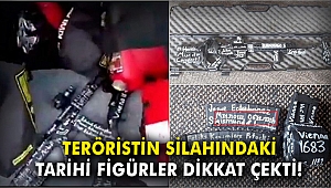 Teröristin silahındaki tarihi figürler dikkati çekti