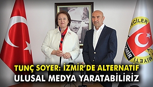 Tunç Soyer: İzmir’de alternatif ulusal medya yaratabiliriz
