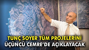 Tunç Soyer tüm projelerini Üçüncü Cemre'de açıklayacak