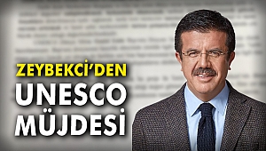 Zeybekci’den UNESCO müjdesi