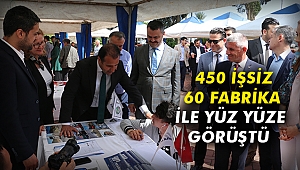 450 işsiz 60 fabrika ile yüz yüze görüştü