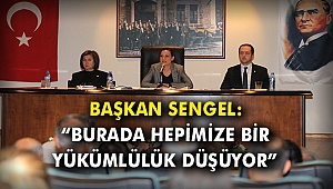 Başkan Sengel: “Burada hepimize bir yükümlülük düşüyor”