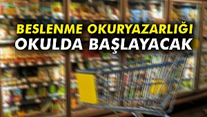 Beslenme okuryazarlığı okulda başlayacak