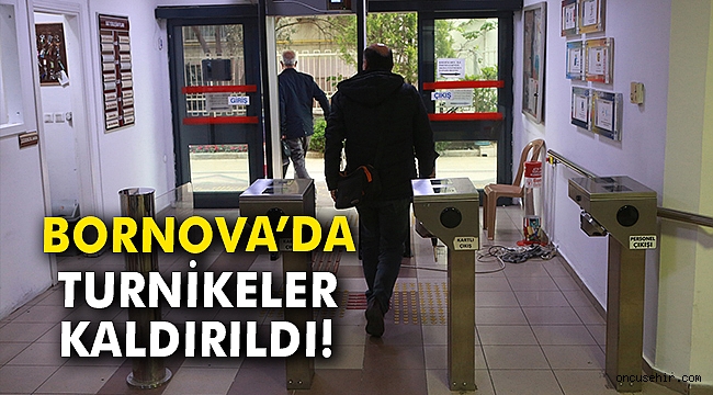 Bornova'da turnikeler de kaldırıldı