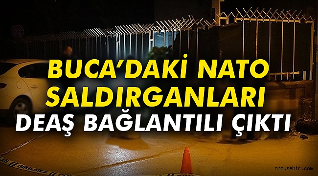 Buca’daki NATO saldırganları DEAŞ bağlantılı çıktı