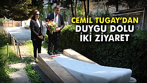 Cemil Tugay'dan duygu dolu iki ziyaret