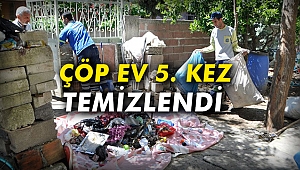 Çöp ev 5. kez temizlendi