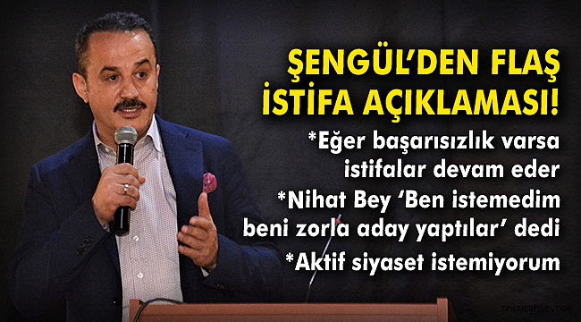 İstifa eden AK Parti İzmir İl Başkanı Şengül'den flaş açıklamalar!