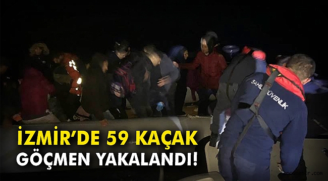 İzmir'de 59 kaçak göçmen yakalandı