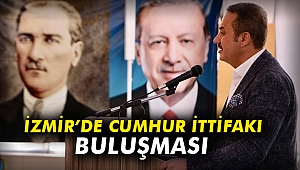 İzmir'de, 'Cumhur İttifakı' buluşması