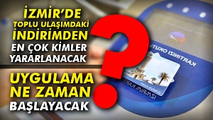 İzmir'de Toplu Ulaşımdaki İndirimden en çok kimler yararlanacak?