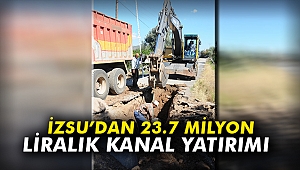 İZSU'dan 23.7 milyon liralık kanal yatırımı