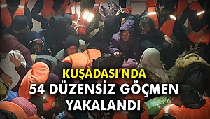 Kuşadası'nda 54 düzensiz göçmen yakalandı