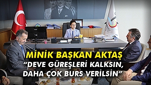 Minik Başkan Aktaş, “Deve güreşleri kalksın, daha çok burs verilsin”