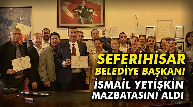İsmail Yetişkin mazbatasını aldı
