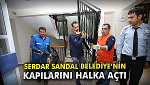 Serdar Sandal Belediye'nin kapılarını halka açtı