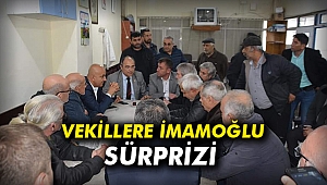 Vekillere İmamoğlu sürprizi