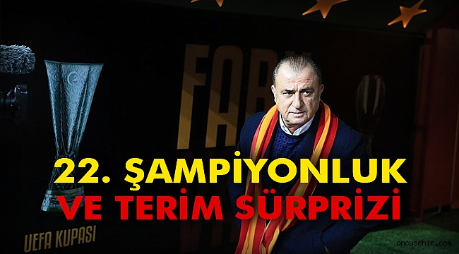 22. Şampiyonluk ve Terim Sürprizi